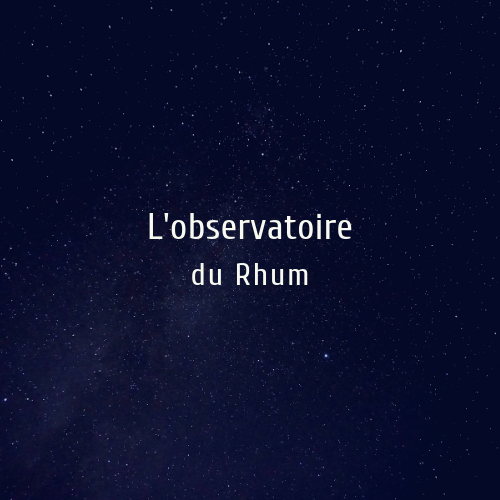 L’observatoire du Rhum : Oh my Spirit !