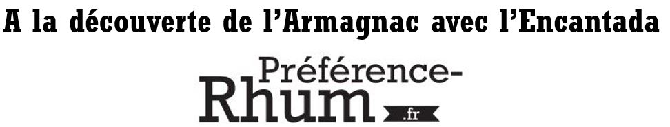 L’Armagnac, l’Encantada : la vidéo