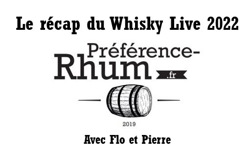 Le résumé du Whisky Live