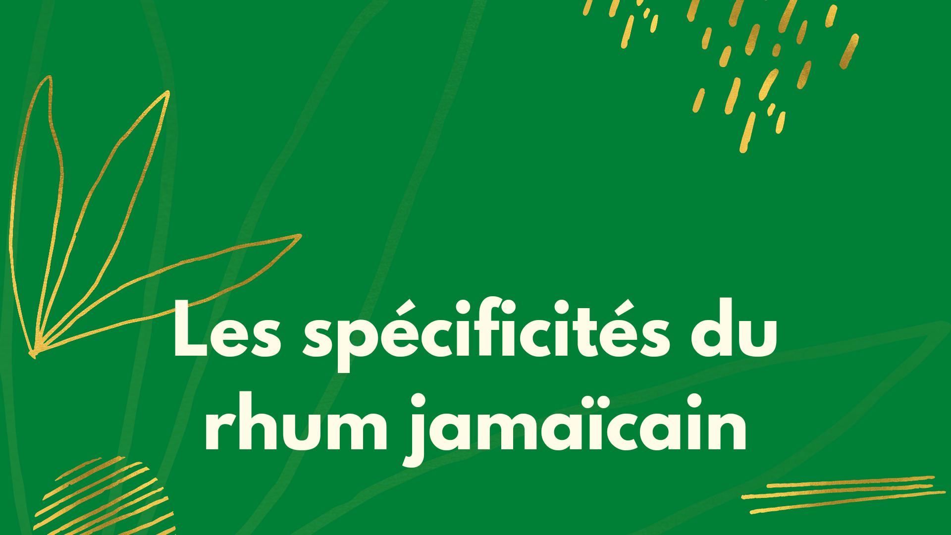 Les spécificités du rhum jamaïcain
